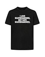 Skate Mental Love Skateboarding Hate Skateboarders T-Shirt