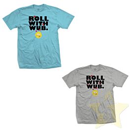 Roll With Wub T-Shirt